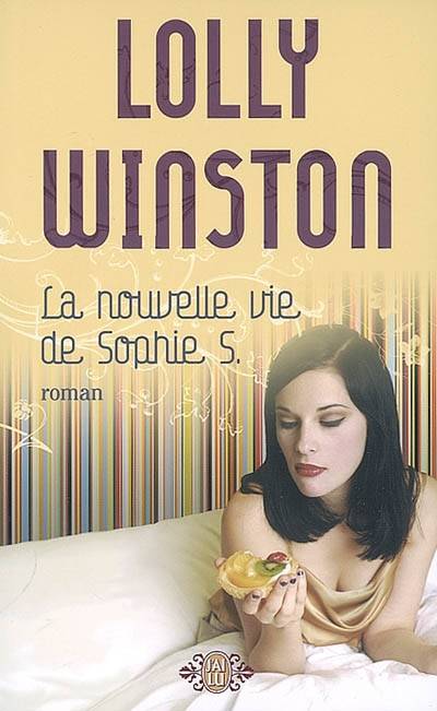 La nouvelle vie de Sophie S. | Lolly Winston, Martine Desoille