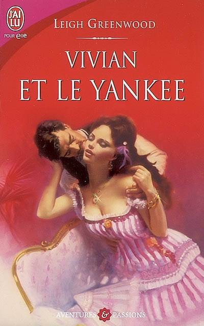 Vivian et le Yankee | Leigh Greenwood, Edwige Hennebelle