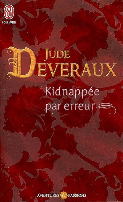 Les dames de Virginie. Vol. 1. Kidnappée par erreur | Jude Deveraux, Anne Benjamin