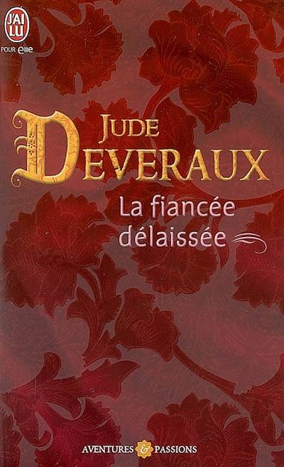 Les dames de Virginie. Vol. 2. La fiancée délaissée | Jude Deveraux, Anne Benjamin