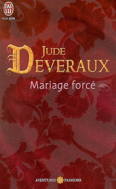 Les dames de Virginie. Vol. 3. Mariage forcé | Jude Deveraux, Anne Benjamin