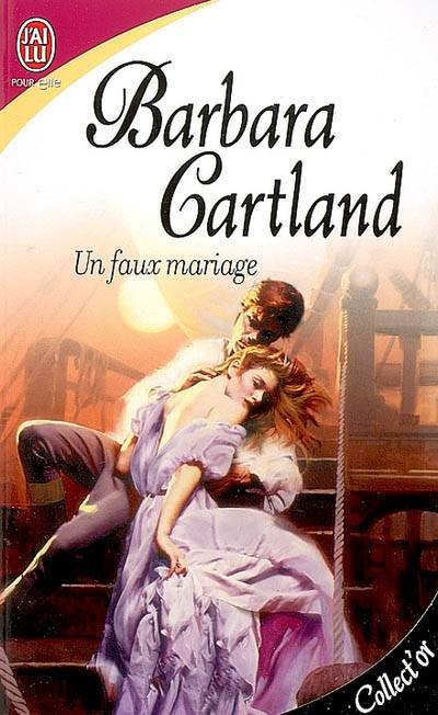 Un faux mariage | Barbara Cartland, Jacqueline Papillon