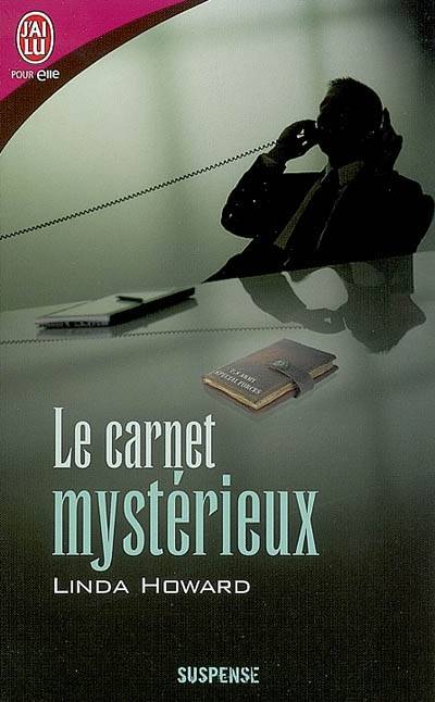 Le carnet mystérieux | Linda Howard, Anne Busnel