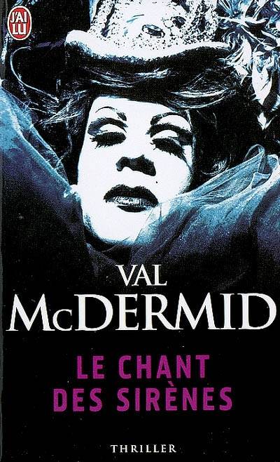 Le chant des sirènes | Val McDermid, Annie Hamel, Agnès Colomb