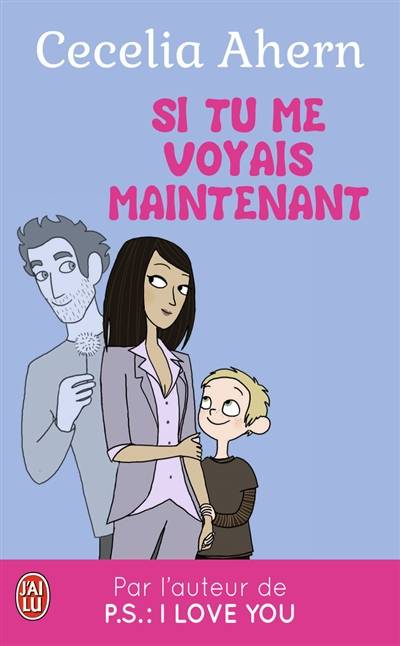 Si tu me voyais maintenant | Cecelia Ahern, Madeleine Nasalik