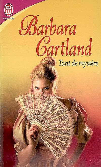 Tant de mystère | Barbara Cartland, Marie-Noelle Tranchart