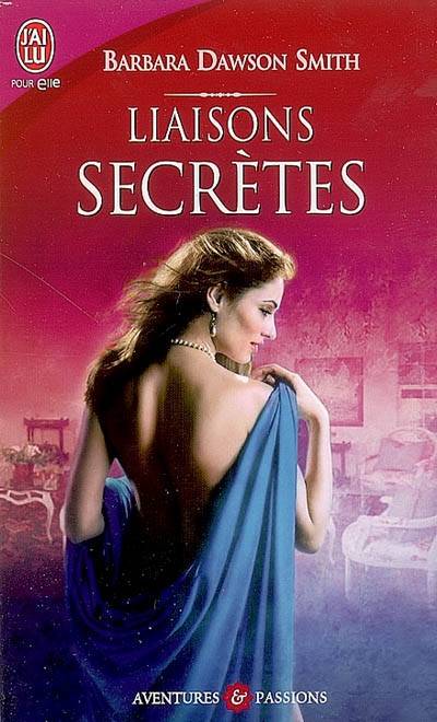 Liaisons secrètes | Barbara Dawson Smith, Catherine Plasait