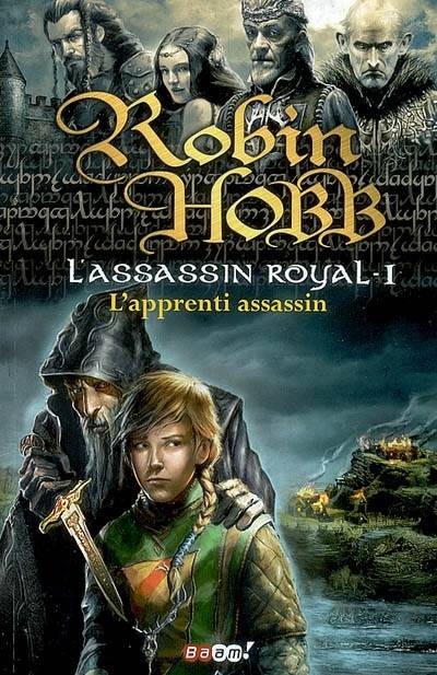 L'assassin royal. Vol. 1. L'apprenti assassin | Robin Hobb, Arnaud Mousnier-Lompré