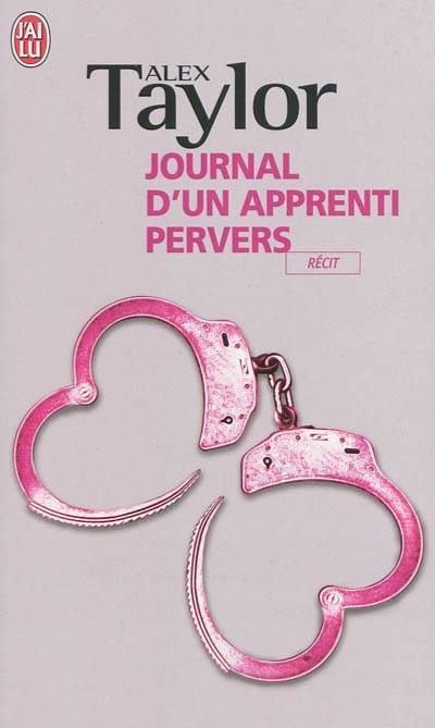 Journal d'un apprenti pervers | Alex Taylor