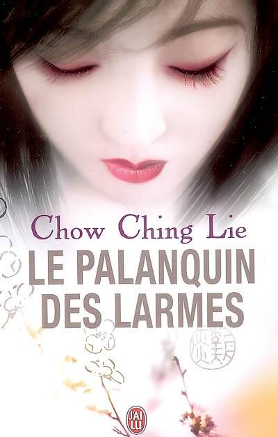 Le palanquin des larmes | Qin li Zhou, Georges Walter, Joseph Kessel