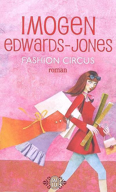 Fashion circus | Imogen Edwards-Jones, Christine Barbaste