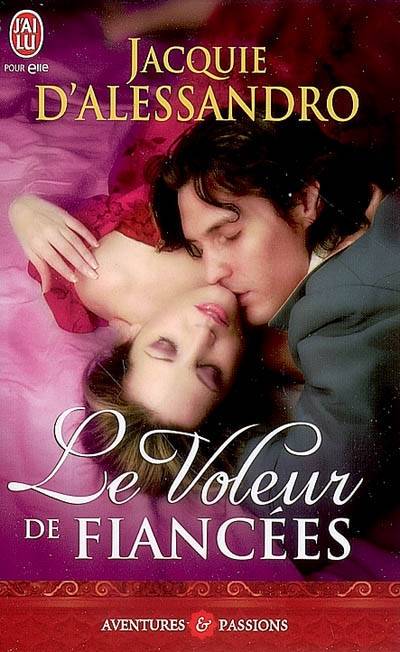 Le voleur de fiancées | Jacquie D'Alessandro, Perrine Dulac