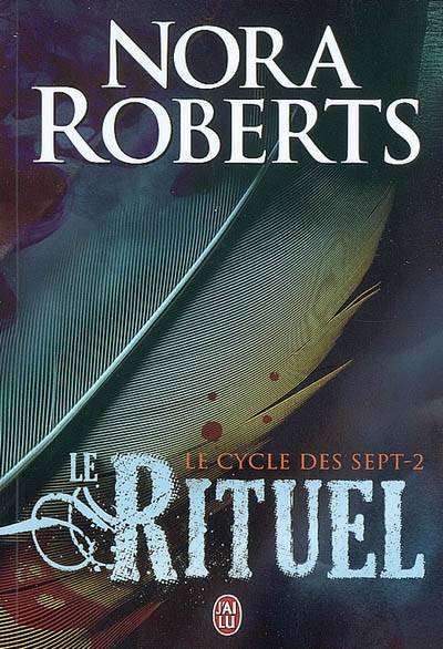 Le cycle des sept. Vol. 2. Le rituel | Nora Roberts, Maud Godoc