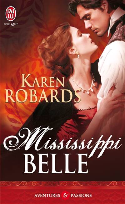 Mississippi Belle | Karen Robards, Martine Fages