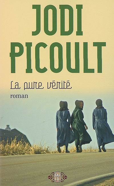 La pure vérité | Jodi Picoult, Vassoula Galangau