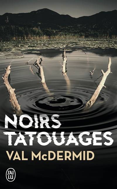 Noirs tatouages | Val McDermid, Philippe Bonnet, Arthur Greenspan