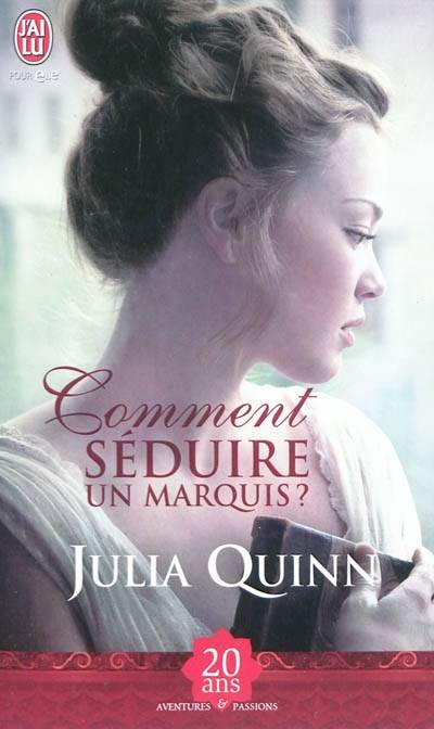 Comment séduire un marquis ? | Julia Quinn, Sophie Pertus