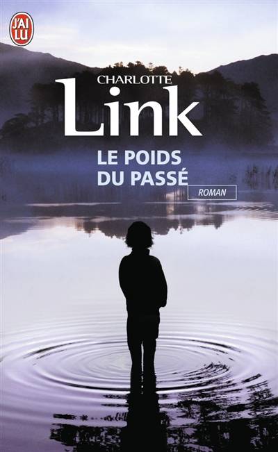 Le poids du passé | Charlotte Link, Corinne Tresca