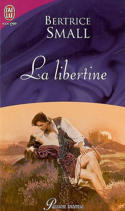 La libertine | Bertrice Small, Catherine Plasait