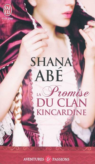 La promise du clan Kincardine | Shana Abé, Lionel Evrard