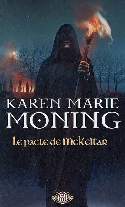 Le pacte de McKeltar | Karen Marie Moning, Nellie d' Arvor