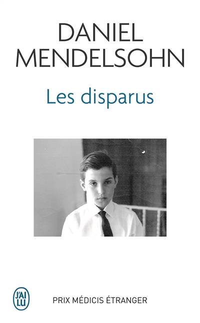 Les disparus | Daniel Adam Mendelsohn, Matt Mendelsohn, Pierre Guglielmina