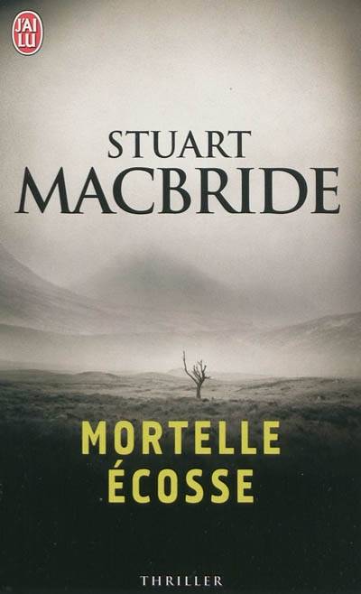 Mortelle Ecosse | Stuart MacBride, Bernard Ferry