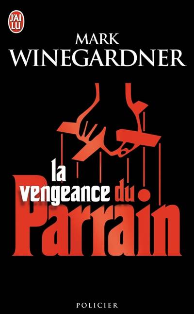 La vengeance du parrain | Mark Winegardner, Matthieu Farcot