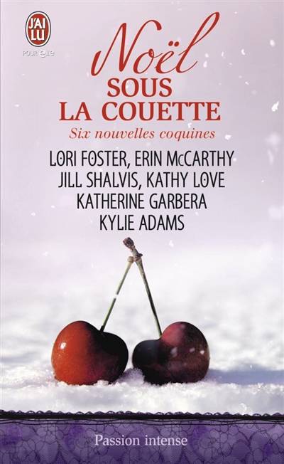 Noël sous la couette : 6 nouvelles coquines | Erin McCarthy, Jill Shalvis