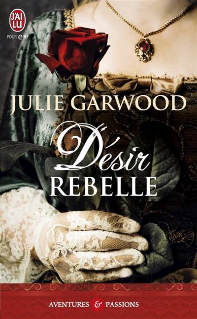 Désir rebelle | Julie Garwood, Jackie Valabrègue