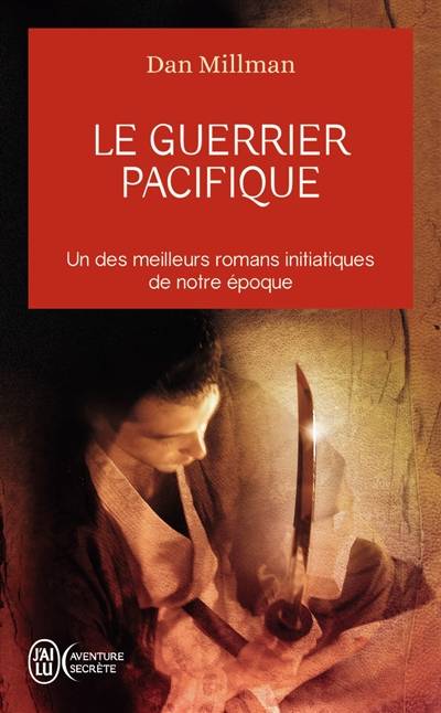 Le guerrier pacifique | Dan Millman, Olivier Clerc, Edmonde Klehmann