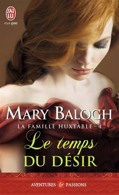 La famille Huxtable. Vol. 4. Le temps du désir | Mary Balogh, Sophie Pertus