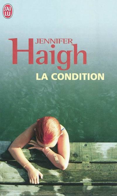 La condition | Jennifer Haigh, Valerie Bourgeois