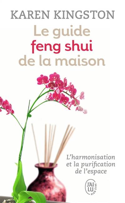 Le guide feng shui de la maison | Karen Kingston, Sylviane Pied