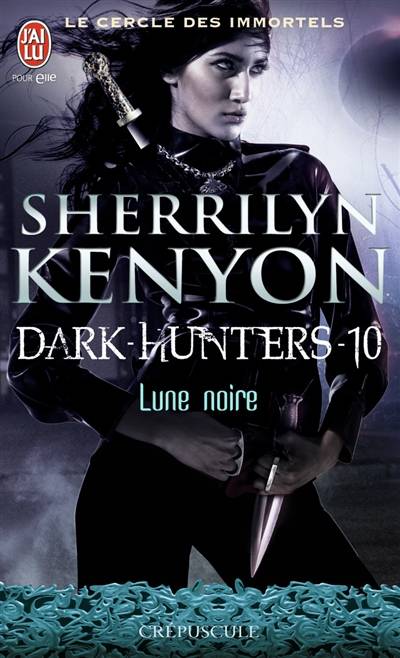 Le cercle des immortels. Dark hunters. Vol. 10. Lune noire | Sherrilyn Kenyon, Dany Osborne