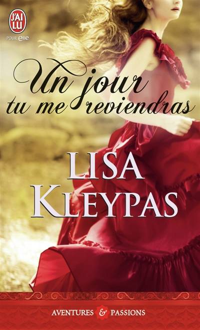 Un jour tu me reviendras | Lisa Kleypas, Catherine Plasait