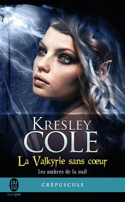 Les ombres de la nuit. Vol. 2. La Valkyrie sans coeur | Kresley Cole, Michelle Charrier