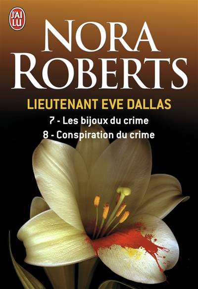 Lieutenant Eve Dallas. Vol. 7-8 | Nora Roberts, Nicole Hibert