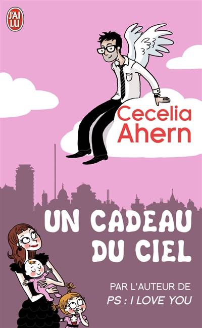 Un cadeau du ciel | Cecelia Ahern, Cécile Chartres