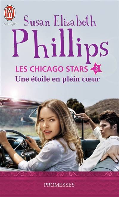 Les Chicago stars. Vol. 2. Une étoile en plein cœur | Susan Elizabeth Phillips, Lionel Evrard