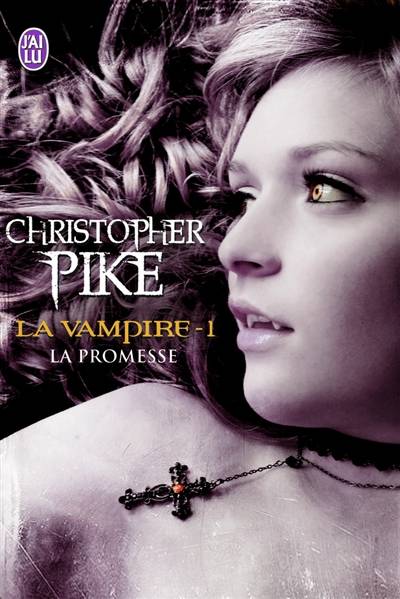 La vampire. Vol. 1. La promesse | Christopher Pike, Pierre Jouvert