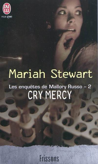 Les enquêtes de Mallory Russo. Vol. 2. Cry mercy | Mariah Stewart