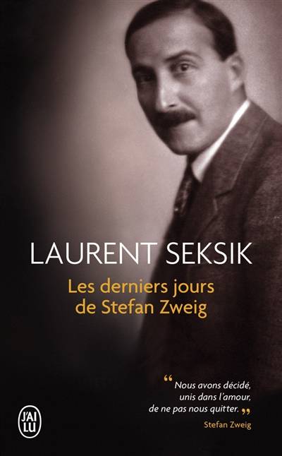 Les derniers jours de Stefan Zweig | Laurent Seksik