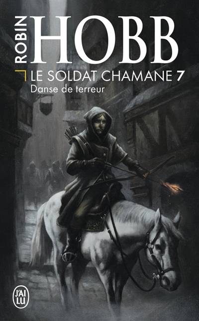 Le soldat chamane. Vol. 7. Danse de terreur | Robin Hobb, Arnaud Mousnier-Lompré