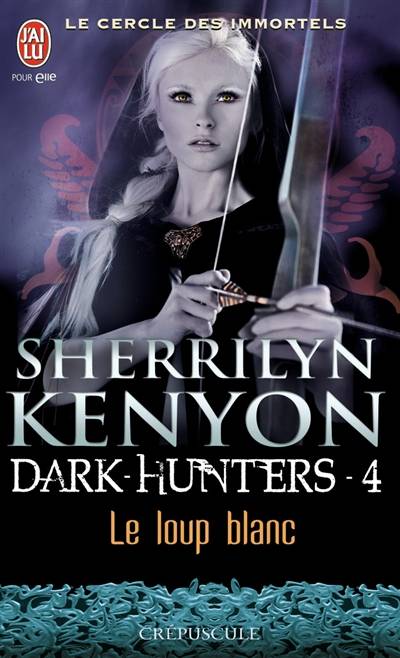 Le cercle des immortels. Dark hunters. Vol. 4. Le loup blanc | Sherrilyn Kenyon, Dany Osborne