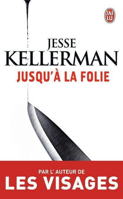 Jusqu'à la folie | Jesse Kellerman, Julie Sibony