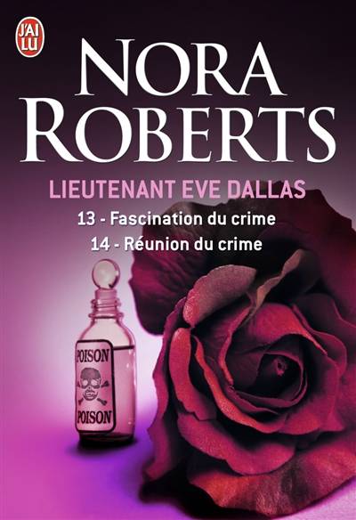 Lieutenant Eve Dallas. Vol. 13-14 | Nora Roberts, Nicole Hibert, Sophie Dalle