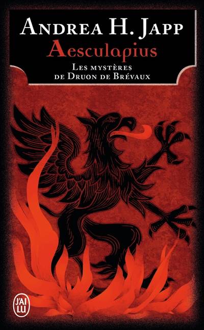 Les mystères de Druon de Brévaux. Vol. 1. Aesculapius | Andrea H. Japp