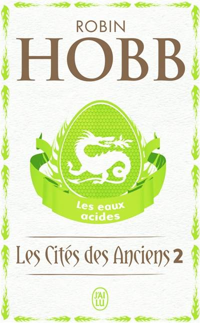 Les cités des Anciens. Vol. 2. Les eaux acides | Robin Hobb, Arnaud Mousnier-Lompré