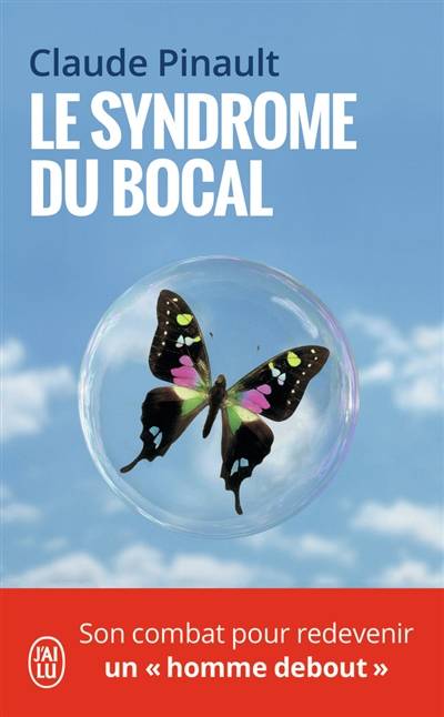 Le syndrome du bocal : récit | Claude Pinault